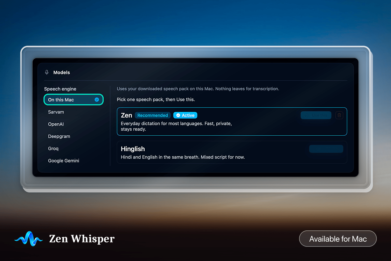 Zen Whisper Preferences, Models. "On this Mac" is the selected speech engine and the Zen speech pack is marked Active, above a list of optional cloud engines.